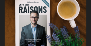 La foi a ses raisons, de Guillaume Bignon, BLF Éditions